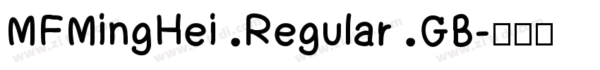 MFMingHei Regular GB字体转换 MFMingHei Regular GB字体转换